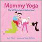 Julie Tilsner - Mommy Yoga