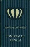 Beaufort, Henriette L.T. de. - Rondom de Kroon Beaufort, Henriette L.T. de. - Rondom de Kroon