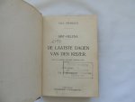 FREMEAUX Paul  Frémeaux , uit het Fransch door Th. A. Quanjer - Sint- Helena, De laatste dagen van den  keizer ( napoleon )