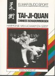Foen Tjoen Lie - Tai-Ji-Quan Chinees schaduwboksen -Harmonie van lichaam en geest