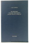 Cappon , Cornells Marinus. - De Opkomst van het Testament in het Sticht Utrecht. Een studie op grond van Utrechtse rechtsbronnen van het begin van de achtste tot het midden van de veertiende eeuw. Cappon , Cornells Marinus. - De Opkomst van het Testament in het Sticht Utrecht. Een studie op grond van Utrechtse rechtsbronnen van het begin van de achtste tot het midden van de veertiende eeuw.
