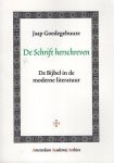Goedegebuure, Jaap - De Schrift Herschreven: De Bijbel in de Moderne Literatuur 1.