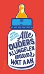 Anna van den Breemer - Alle ouders klungelen maar wat aan