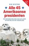 Rik Kuethe - Alle 45 Amerikaanse presidenten