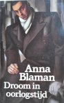 Blaman, Anna - Droom in Oorlogstijd