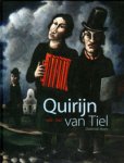 TIEL -  Myers, Daarinde: - Quirijn van Tiel, (1900-1967). Leven en Werk. (Oeuvrecatalogus).