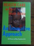 Vermeer, Anne; Tempelman, H. - Health care in rural South Africa. An innovative approach