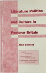 Alan Sinfield - Literature, Politics, and Culture in Postwar Britain