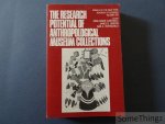 Cantwell, Anne-Marie ; Griffin, James B. and Rothchild, Nan (editors) - The Research Potential of Anthropological Museum Collections