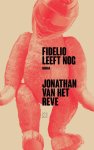 Jonathan van het Reve - Fidelio Leeft Nog