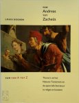 Louis Goosen - Van Andreas tot Zacheus Thema's uit het Nieuwe Testament en de apocriefe literatuur in religie en kunsten
