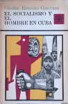 Guevara, Comandante Ernesto - El Socialismo y el Hombre en Cuba