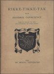 Conscience, Hendrik - Rikke - Tikke -Tak  Met houtsneden van Nelly Degouy