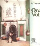 Haan, Dr. Tjaard de  .. Rijk geillustreerd met tekeningen, keurenfoto's en zwart/wit foto's. - Onze Volkskunst