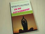 Carrette, jeremy en Richard King - Spiritualiteit in de uitverkoop - De stille overname van de religie