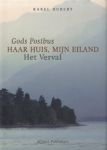 Hubert, Karel - Gods  postbus Haar huis, mijn eiland, Het Verval. Drie korte verhalen van Karel Hubert.