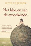 Carleton, Jetta - Het bloeien van de avondwinde
