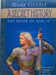 mary gentle - a secret story -the book of ash 1