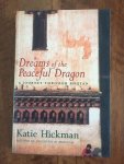 Hickman, Katie - Dreams of the Peaceful Dragon - a journey through Bhutan
