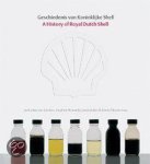 Joost Jonker - Geschiedenis Van De Koninklijke Shell