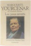 Matthieu Galey - Marguerite Yourcenar de l'AcadÃ©mie franÃ§aise
