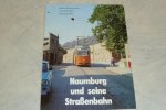 Bimmermann, Reiner  / Pehn, Andrea / Wall, Henning - Naumburg und seine Strassenbahn