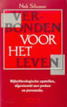 Schuman, Niek - VERBONDEN VOOR HET LEVEN - Bijbeltheologische opstellen, afgewisseld met preken en personalia