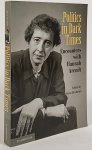 ARENDT, H., BENHABIB S., (ED.) - Politics in dark times. Encounters with Hannah Arendt. With the assistance of Roy T. Tsao, Peter J. Verovsek.