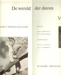 Gilliard E.Thomas met mede werking van Dr.A.F.J. Portielje  en Dr. G.C.A. Junge - Vogels De wereld der dieren: Vogels.