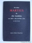 Martius, Julius - Der kleine Martius für Alte Geschichte von 3000 v. Chr. bis 800 n. Chr.