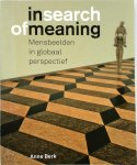 Anne Berk 95903 - In search of meaning mensbeelden in globaal perspectief