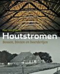 Paul Borghaerts 256113 - Houtstromen Bossen, binten en boerderijen