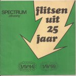 Klein, J.W. (samenst.) - Spectrum aflevering. Flitsen uit 25 jaar 1/9'44 - 1/9/'69