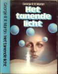 Martin  George R(aymond) R(ichard) Martin (1948) werd geboren in Bayonne, New Yersey. - Het Tanende Licht  ..  Een interplanetaire roman over liefde en Oorlog