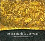N/A. - ASIA, RUTA DE LAS ESTEPAS.