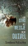 Svealena Kutschke - (1) Een Stad, Het Meisje En De Duivel