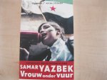Yazbek, Samar - Vrouw onder vuur / ooggetuige van de opstand in Syrie