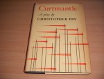 Christopher Fry - Curtmantle A Play