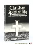 Woods, Richard. - Christian Spirituality. God's Presence through the Ages.
