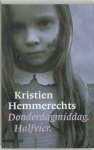 Kristien Hemmerechts. - Donderdagmiddag Half Vier