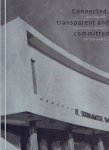 SANCHES, Peter [Red.] - Connected, transparent & Committed - Serving the Surinamese society for 150 years. [Only cover in English - contents in Dutch]