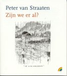P. van Straaten, Peter van Straaten - Rainbow pocketboeken 867 - Zijn we er al?