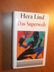 Lind, Hera - Das Superweib