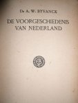 Byvanck, A.W. Dr. - De voorgeschiedenis van Nederland