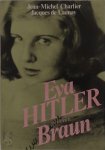 Jean-Michel Charlier, Jacques de Launay - Eva Hitler, geboren Braun