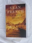French, Sean - Dit is het begin