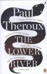 Paul Theroux - The Lower River