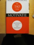 Landsberg, M. - De Tao van motivatie / inspireer uzelf en anderen