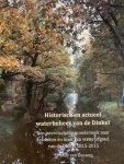KOUWEN, M. VAN, - Historisch en actueel waterbeheer van de Dinkel. Een interdisciplinair onderzoek naar transities en inzet van watererfgoed van de Dinkel 1815-2015.