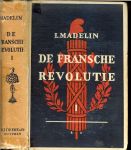 Madelin, Louis Bekroond door de Academie Franqaise .. Vertaald door A. Broekhuizen - De Fransche revolutie. Eerste deel
